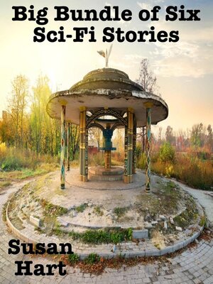 cover image of Big Bundle of Six Sci-Fi Stories